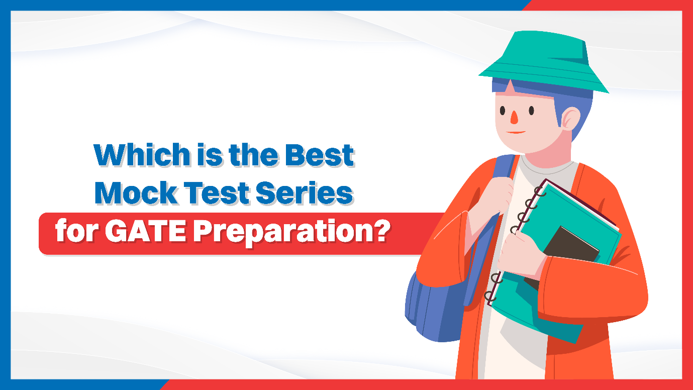 Which is the Best Mock Test Series for GATE Preparation.png